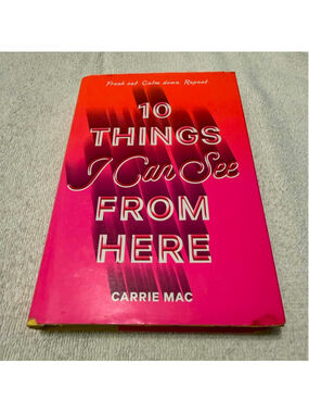 Alfred A. Knopf 10 Things I Can See From Here by Carrie Mac Book